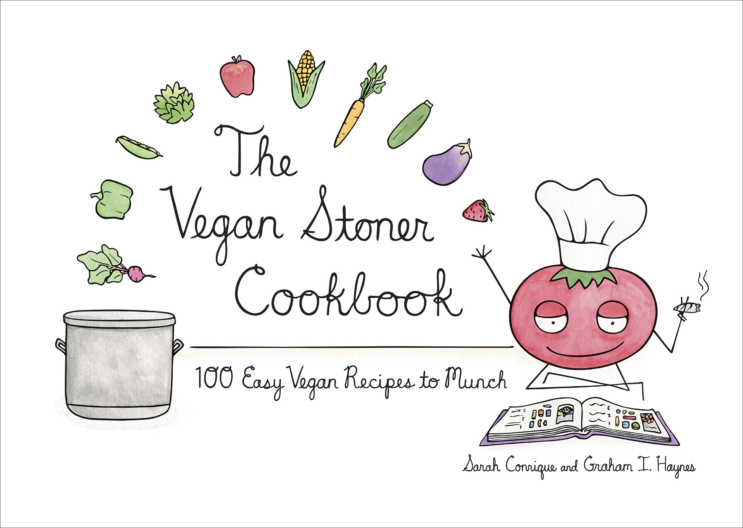 Vegan Stoner Cookbook The  by Sarah Conrique