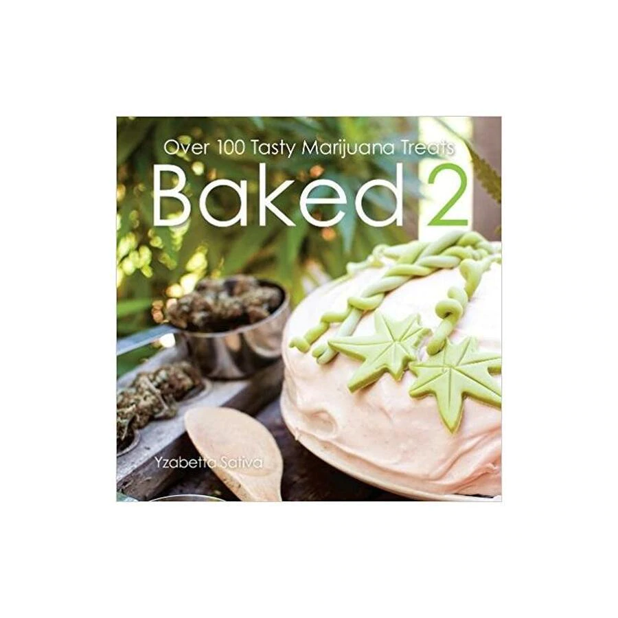 2  Over 100 Tasty Marijuana Treats by Yzbetta Sativa